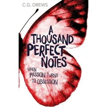 A Thousand Perfect Notes - Drews, C. G.