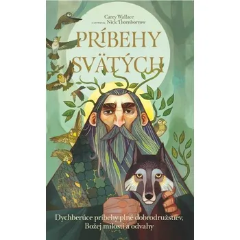 Literární biografie Príbehy svätých - Carey Wallace