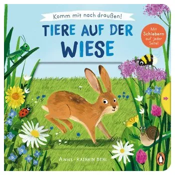 První čtění Komm mit nach draußen! - Tiere auf der Wiese - Behl, Anne-Kathrin