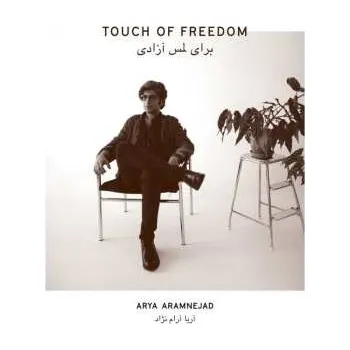 Zahraniční hudba CD Arya Aramnejad: Touch Of Freedom 2021