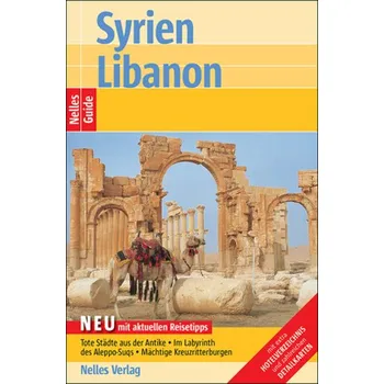 Cestování Nelles Guide Syrien, Libanon - Gockel, Wolfgang