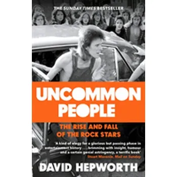 Uncommon People - Hepworth, David [EN] (2018, Brožovaná, Transworld Publishers Ltd)