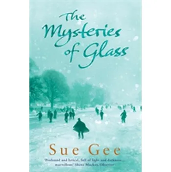 The Mysteries of Glass - Gee, Sue