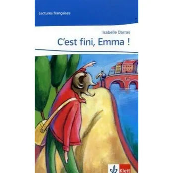 Cizojazyčná kniha C' est fini, Emma! - Darras, Isabelle