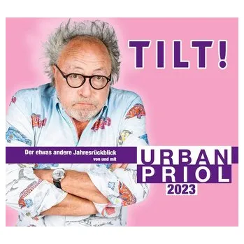 Komiks pro dospělé Tilt! 2023 - Der etwas andere Jahresrückblick von und mit Urban Priol - Priol, Urban