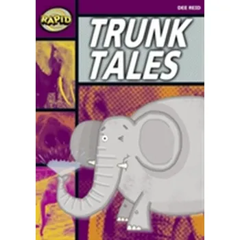 Cizí jazyk Rapid Stage 1 Set A: Trunk Tales (Series 1) - Reid, Dee; Bentley, Diana