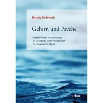 Gehirn und Psyche - Badenoch, Bonnie
