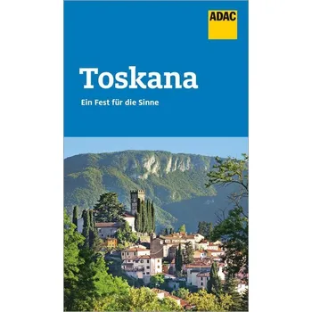 Cestování ADAC Reiseführer Toskana - Maiwald, Stefan [DE] (2024, Brožovaná, ADAC Reiseführer)