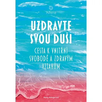 Osobní rozvoj Uzdravte svou duši