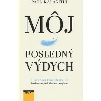 Môj posledný výdych - Kalanithi Paul