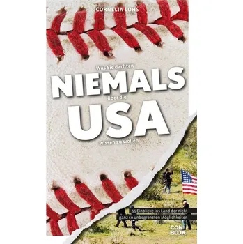 Literární cestopis Was Sie dachten, NIEMALS über die USA wissen zu wollen - Lohs, Cornelia