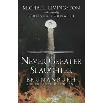 Cestování Never Greater Slaughter - Livingston, Michael A. [EN] (2022, Brožovaná, Bloomsbury Publishing PLC)