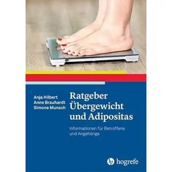 Ratgeber Übergewicht und Adipositas - Hilbert, Anja