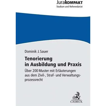 Tenorierung in Ausbildung und Praxis - Sauer, Dominik Jan