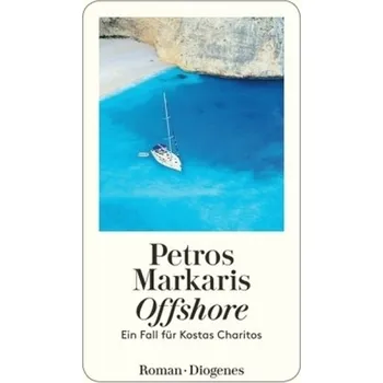 Offshore - Markaris, Petros [DE] (2018, Brožovaná, Diogenes Verlag AG)