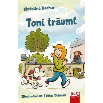 Toni träumt - Bacher, Christina