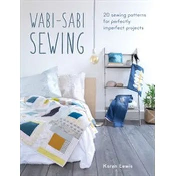 Wabi-Sabi Sewing - Robert Fulghum