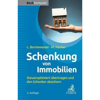 Schenkung von Immobilien - Bornewasser, Ludger