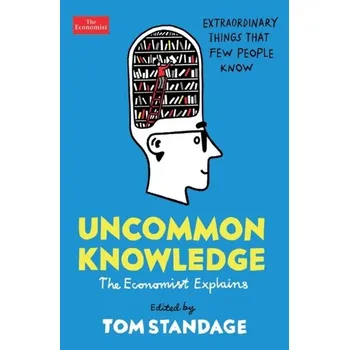 Encyklopedie Uncommon Knowledge - Standage, Tom
