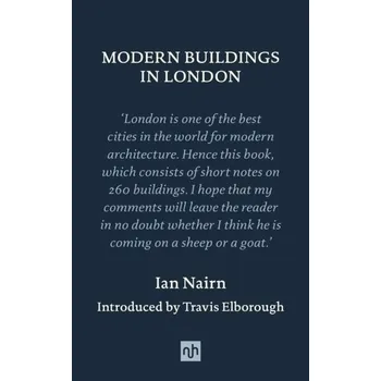 Cestování Modern Buildings in London - Nairn, Ian