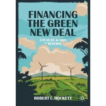 Technika Financing the Green New Deal - Hockett, Robert C.