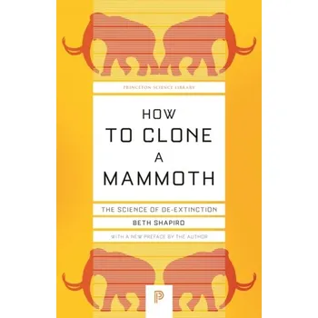 How to Clone a Mammoth - Shapiro, Beth