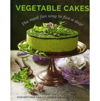 Vegetable Cakes - Spevack, Ysanne