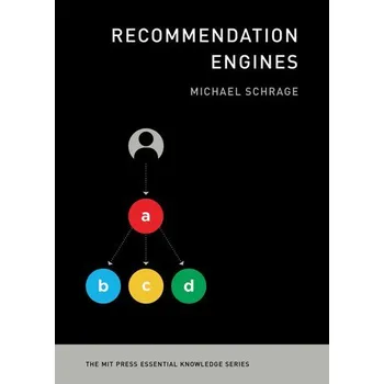 Recommendation Engines - Schrage, Michael