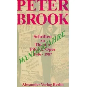 Literární biografie Wanderjahre - Brook, Peter