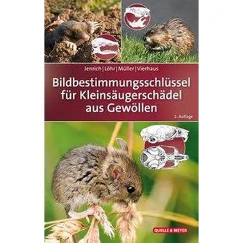 Příroda Bildbestimmungsschlüssel für Kleinsäugerschädel aus Gewöllen - Jenrich, Joachim