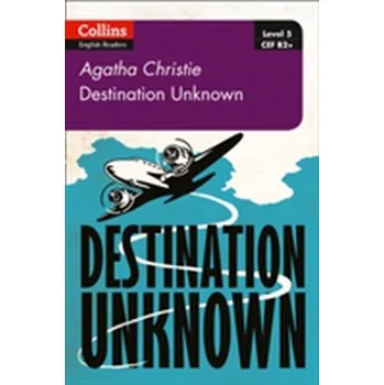 Anglický jazyk Destination Unknown - Agatha Christie [EN] (2017, Brožovaná / brožovaná, HarperCollins Publishers)