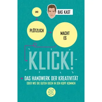 Und plötzlich macht es KLICK! - Kast, Bas
