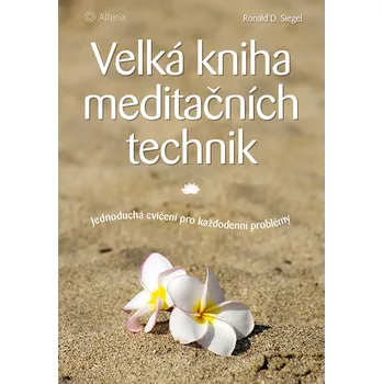 Osobní rozvoj Velká kniha meditačních technik