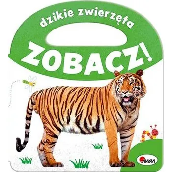 První čtění Dzikie zwierzęta. Zobacz! - opracowanie zbiorowe