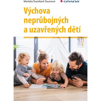 Výchova neprůbojných a uzavřených dětí