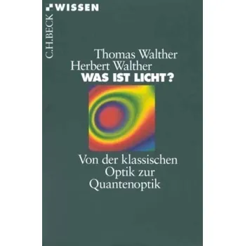 Příroda Was ist Licht? - Walther, Thomas