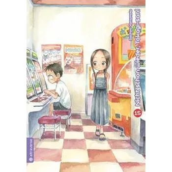 Komiks pro dospělé Nicht schon wieder, Takagi-san 15 - Yamamoto, Soichiro