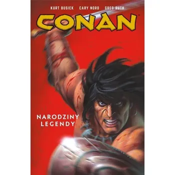 Conan T.1 Narodziny legendy w.2023 - praca zbiorowa