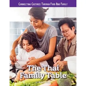 The Thai Family Table - Poole, Hilary W