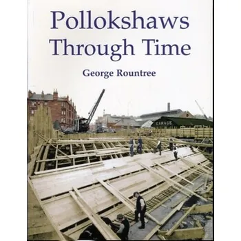 Pollokshaws Through Time - Rountree, George
