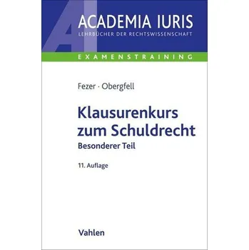 Klausurenkurs zum Schuldrecht Besonderer Teil - Fezer, Karl-Heinz
