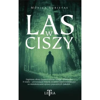 Las w ciszy - Subietas, Mónica
