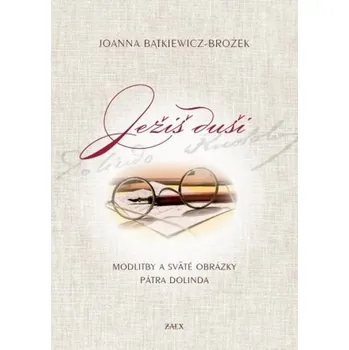 Ježiš duši - JOANNA BĄTKIEWICZ-BROŻEK
