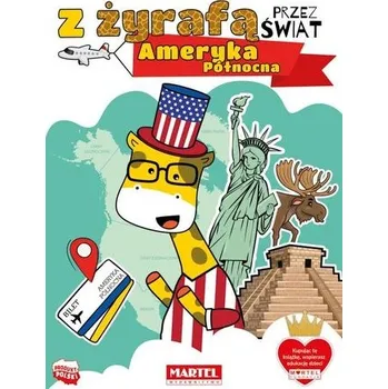 Bystrá hlava Z żyrafą przez świat. Ameryka Północna - Katarzyn Salamon