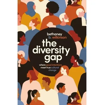 The Diversity Gap - Wilkinson, Bethaney [EN] (2023, Brožovaná, HarperCollins Focus)
