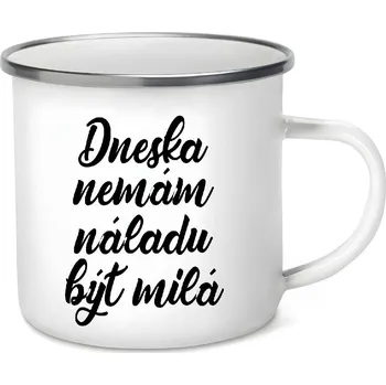 Stolování Plecháček - Dneska nemám náladu být milá