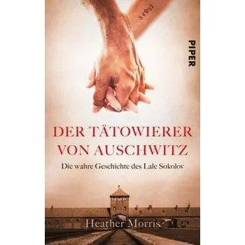 Der Tätowierer von Auschwitz - Morris, Heather