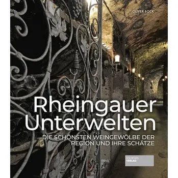 Rheingauer Unterwelten - Bock, Oliver
