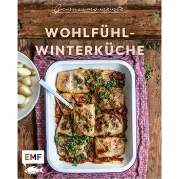 Genussmomente: Wohlfühl-Winterküche - Donhauser, Rose Marie
