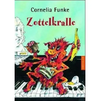 Pohádka Zottelkralle - Funke, Cornelia